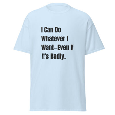 Inspirational Quote T-Shirt - Image 9